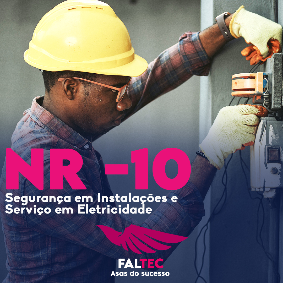NR 10 – Segurança em Instalações e Serviço em Eletricidade